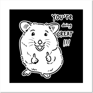 You're doing great! Posters and Art